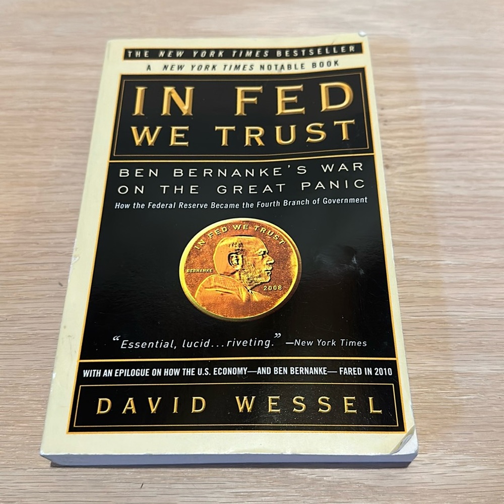 In Fed We Trust by David Wessel Book!